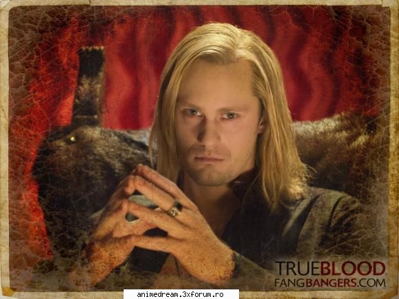 g & k : omg ce fata de copil ai aici  :nebun: 
w : un copil obsedat  :rolleyes: eric northman